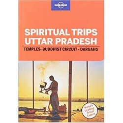 Lonely Planet Spiritual Trips Uttar Pradesh