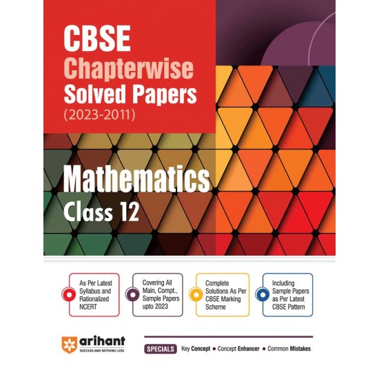 CBSE Chapterwise Solved Papers (2023-2011) - Mathematics Class 12