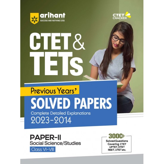 CTET & TETs Previous Year Solved Papers 2023-2014 Paper II SOCIAL SCIENCE / STUDIES Class VI-VIII