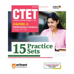 CTET Paper-II Mathematics & Science Class VI-VIII 15 Practice Sets