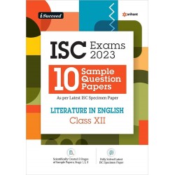 ISC Exams 2023 10 Sample Question Papers LITERATURE IN ENGLISH CLASS 12th