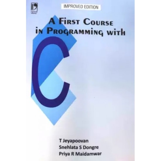 A First Course In Programming With C