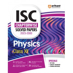 ISC Chapterwise Solved Papers 2023-2000 PHYSICS class 12th