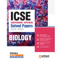 ICSE Chapterwise-Topicwise Solved Papers (2023-2000) - Biology Class 10