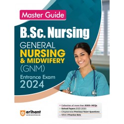 Master Guide B.Sc. Nursing - General Nursing & Midwifery (GNM) Entrance Exam 2024
