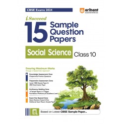 I Succeed 15 Sample Question Papers Social Science Class 10th For CBSE Exam 2024