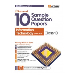 I Succeed 10 Sample Question Papers Information Technology (Code 402) Class 10th For CBSE Exam 2024