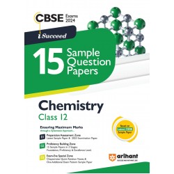 I Succeed 15 Sample Question Papers Chemistry Class 12th CBSE Exam 2024