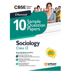 I Succeed 10 Sample Question Papers Sociology Class 12th For CBSE Exams 2024
