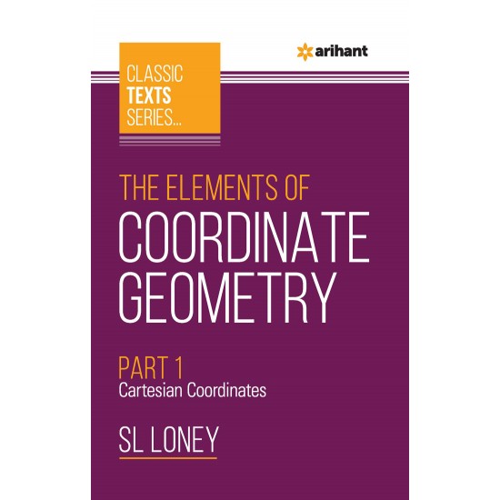 Classic Text Series - The Elements Of Coordinate Geometry Part 1 Cartesian Coordinates