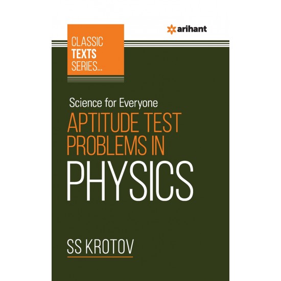 Classic Text Series - Science For Everyone Aptitude Test Problem In Physics