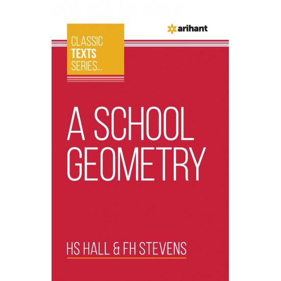 Classic Text Series - A School Geometry