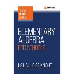 Elementary Algebra For School (Hall & Knight)