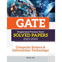GATE Chapterwise Previous Years' Solved Papers (2023-2000) Computer Science & Information Technology