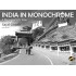 India in Monochrome: A Photographer's View