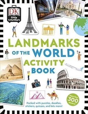 Little Travellers Landmarks Of The World: Packed With Puzzles, Doodles, Stickers, Quizzes, And Lots