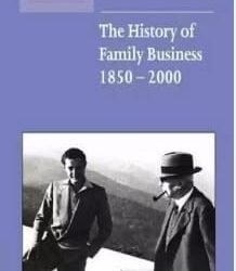 The History Of Family Business, 1850-2000