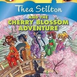 Thea Stilton 6 : Thea Stilton And The Cherry Blossom a