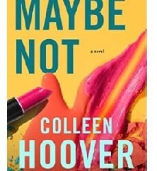Maybe Not: A Novella