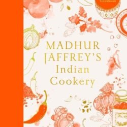 Madhur Jaffrey’s Indian Cookery
