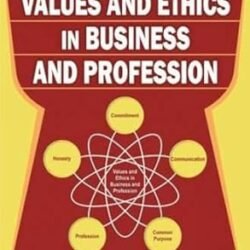 Values And Ethics In Business And Profession