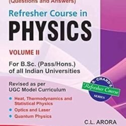 Refresher Course In Physics Volume 2 For B.Sc.(Pass & Hons.)