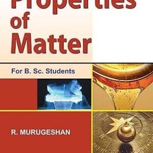 Properties Of Matter (For B. Sc. Students)