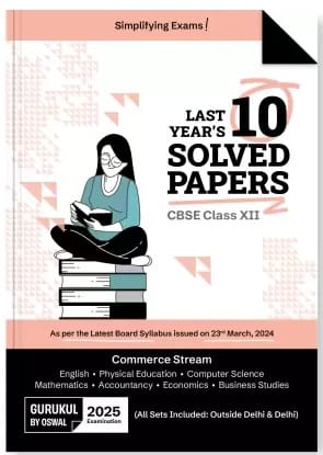 Last 10 Years Solved Papers Commerce Stream Class 12 CBSE (2025 Examination)