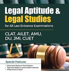 Legal Aptitude & Legal Studies For All Law Entrance Examinations (CLAT, AILET,AMU, DU, JMI,CUET)