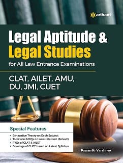 Legal Aptitude & Legal Studies For All Law Entrance Examinations (CLAT, AILET,AMU, DU, JMI,CUET)