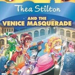 Thea Stilton 26 : And The Venice Masquerad