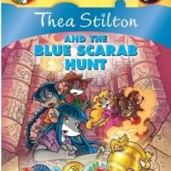 Thea Stilton 11 : Thea Stilton And The Blue Scarab Hunt