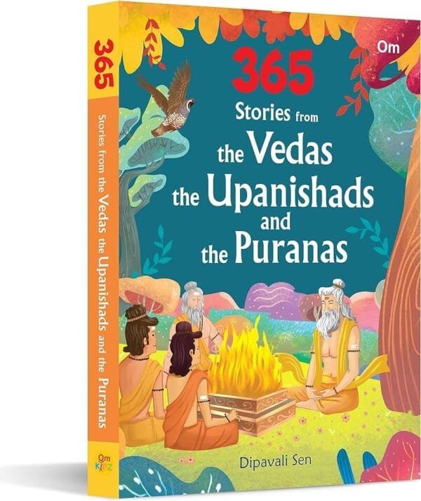 365 Stories from the Vedas the Upanishads and the Puranas