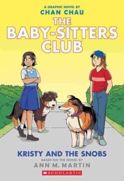 The Baby Sitters Club Graphic Novel 10 : Kristy and the Snobs