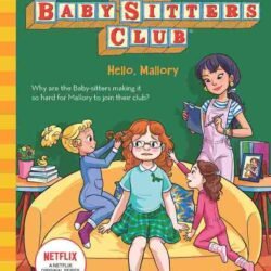 The Baby Sitters Club 14 : Hello Mallory  (Netflix Edition)