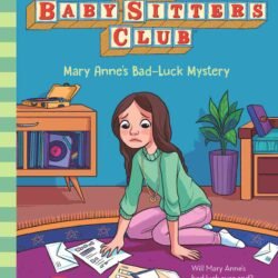 The Baby Sitters Club 17 : Mary Anne's Bad Luck Mystery  (Netflix Edition)