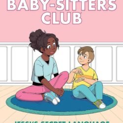 The Baby Sitters Club Graphic novel 12 : Jessi's Secret Language
