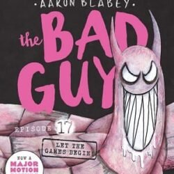 The Bad Guys Episode 17: Let The Games Begin!