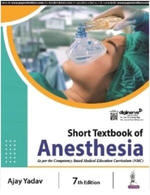Short Textbook Of Anesthesia