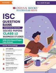 Oswaal ISC Business Studies Question Bank Solved Papers Class 12 for 2025 Exam