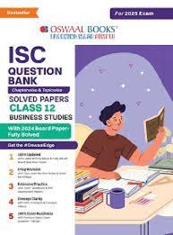 Oswaal ISC Business Studies Question Bank Solved Papers Class 12 for 2025 Exam