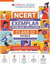 Oswaal NCERT Exemplar Problems - Solutions Physics Class 12