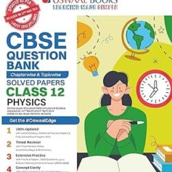 Oswaal CBSE Physics Question Bank Solved Papers Class 12