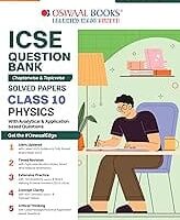 Oswaal ICSE Physics Question Bank Solved Papers  Class 10
