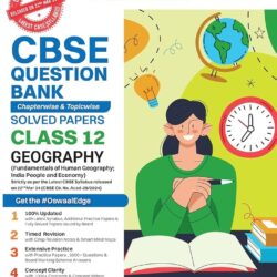 Oswaal CBSE Geography Question Bank Solved Papers Class 12