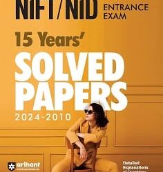 NIFT / NID Entrance Exam 15 Years Solved Papers 2024 - 2010
