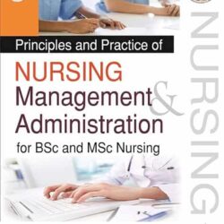 Principles And Practice Of Nursing Management And Administration