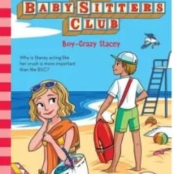 The Baby Sitters Club 8 : Boy Crazy Stacey