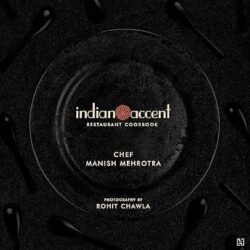 Indian Accent Restaurant Cookbook