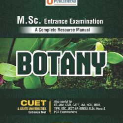 M. Sc. Entrance Examination A Complete Resource Manual : Botany